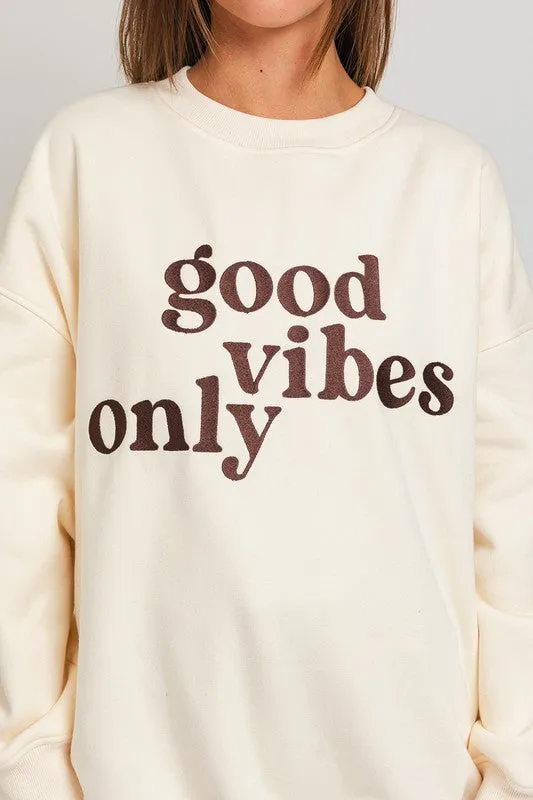 Good Vibes Only Graphic Sweatshirt